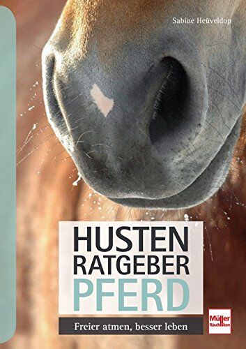 Sabine Heüveldop - Husten-Ratgeber Pferd: Freier atmen, besser leben - Preis vom 17.10.2026 19:25:27 h