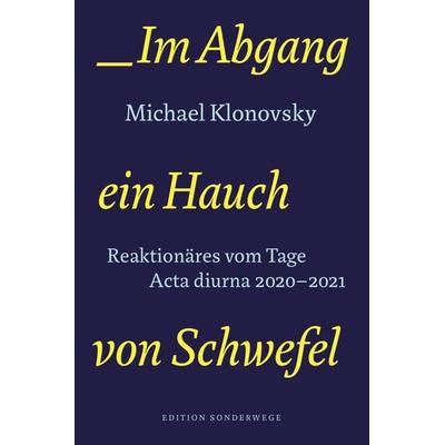 Im Abgang ein Hauch von Schwefel, Gebundene Ausgabe von Michael Klonovsky, Manuscriptum Verlagsbuchhandlung, 978-3-948075-40-8