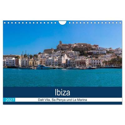 Ibiza Dalt Vila, Sa Penya und La Marina (Wandkalender 2027 DIN A4 quer), CALVENDO Monatskalender
