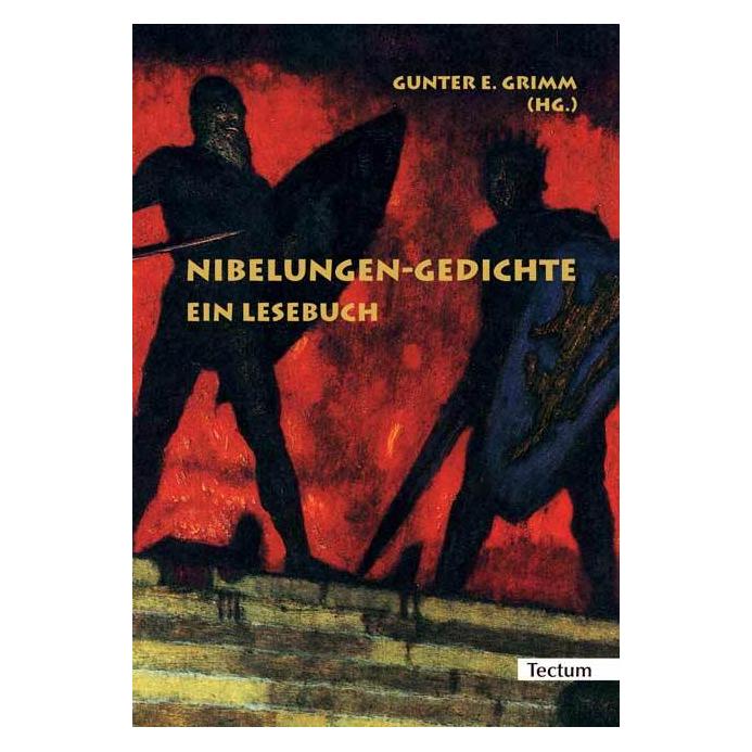 Tectum Nibelungen-Gedichte (Deutsch, Hardcover, Gunter E. Grimm) (67981290)