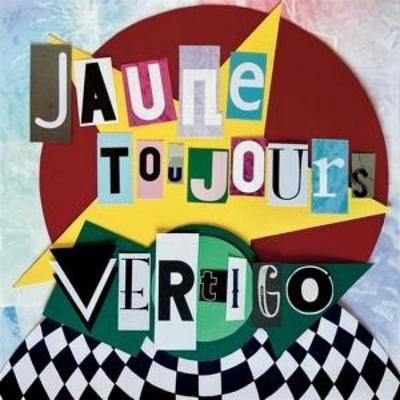 Vertigo - Jaune Toujours, CD