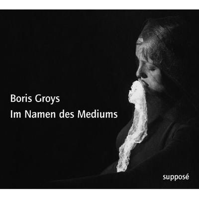 Im Namen des Mediums - Boris Groys,Thomas Knoefel, CD, 9783932513527