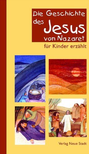 Hans Schalk - Die Geschichte des Jesus von Nazareth für Kinder erzählt - Preis vom 09.10.2026 07:28:09 h