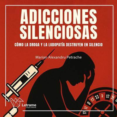 Adicciones silenciosas - Marian Alexandru Petrache, Audio, 9791370294175
