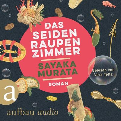 Das Seidenraupenzimmer - Sayaka Murata, Audio, 9783961051830