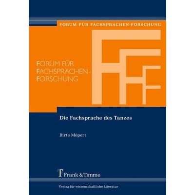 Die Fachsprache des Tanzes, Taschenbuch von Birte Möpert, Frank & Timme, 978-3-7329-0012-1