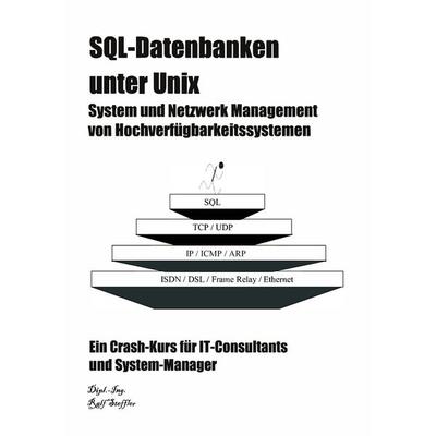 SQL-Datenbanken unter Unix, Taschenbuch von Ralf Steffler, BoD – Books on Demand, 978-3-8330-0121-5