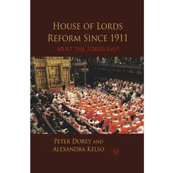House of Lords Reform Since 1911, Fachbücher von Peter Dorey, A. Kelso
