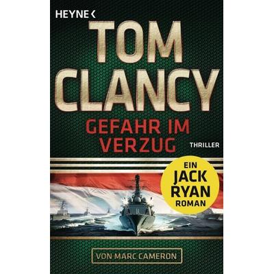 Gefahr im Verzug, Taschenbuch von Tom Clancy,Marc Cameron, Heyne