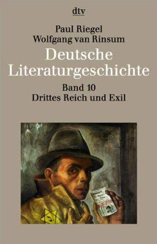 Paul Riegel - Deutsche Literaturgeschichte,Band 10: Drittes Reich und Exil 1933 - 1945: BD 10 - Preis vom 01.10.2026 17:08:56 h