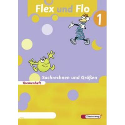 Flex und Flo 1. Themenheft Sachrechnen und Grössen 1, Geheftet von Rolf Breiter,Jana Arndt,Imke Sundermeier,Babette Steiner,Stefan Ziervogel, Verlag
