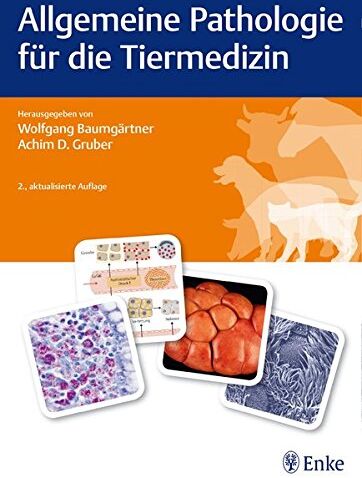 Wolfgang Baumgärtner - Allgemeine Pathologie für die Tiermedizin - Preis vom 30.09.2026 22:30:23 h