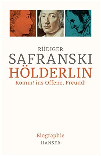 Rüdiger Safranski - Hölderlin: Komm! ins Offene, Freund! Biographie - Preis vom 06.10.2026 07:26:00 h