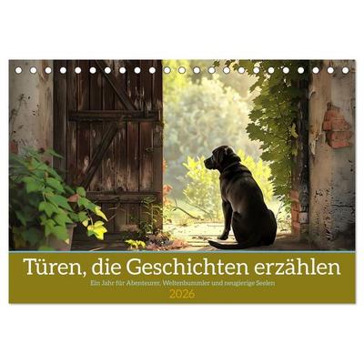 Türen, die Geschichten erzählen (Tischkalender 2026 DIN A5 quer), CALVENDO Monatskalender
