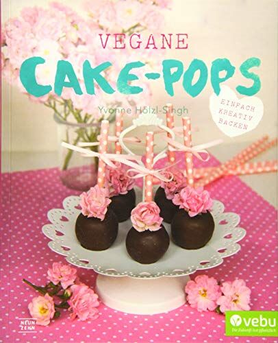 Yvonne Hölzl-Singh - Cake-Pops: vegan - Preis vom 09.10.2026 07:28:09 h