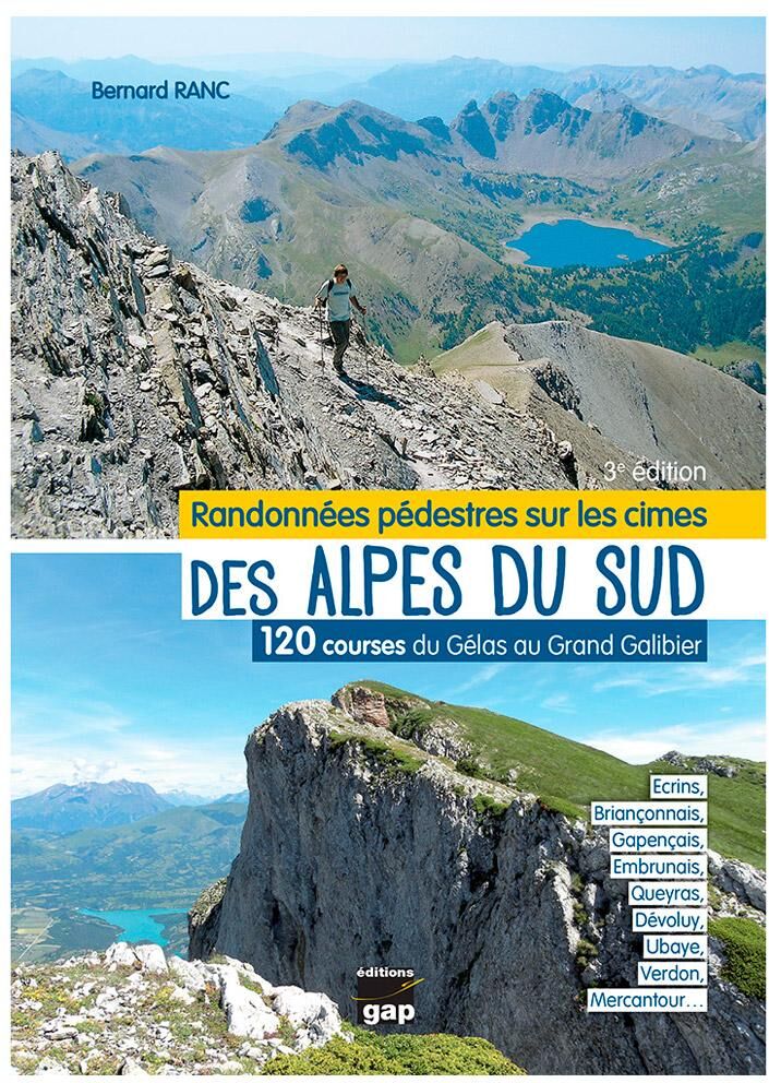 Editions Gap  - Randonnées Pédestres Sur Les Cimes Des Alpes Du Sud - Guide