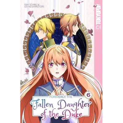 Formerly, the Fallen Daughter of the Duke, Volume 6, Taschenbuch von Saki Ichibu, Penguin Books USA, 978-1-4278-7548-8