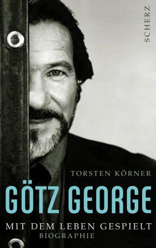 Torsten Körner - Götz George: Mit dem Leben gespielt - Preis vom 09.10.2026 07:28:09 h