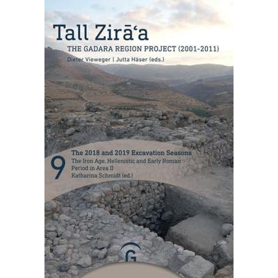The 2018 and 2019 Excavation Seasons: The Iron Age, Hellenistic and Early Roman Period in Area II, Gebundene Ausgabe von , Gütersloher Verlagshaus,