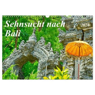 Sehnsucht nach Bali (Wandkalender 2026 DIN A3 quer), CALVENDO Monatskalender