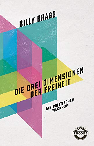 Billy Bragg - Die drei Dimensionen der Freiheit: Ein politischer Weckruf - Preis vom 11.10.2026 03:10:56 h