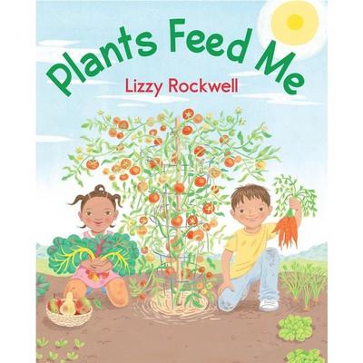 Plants Feed Me, Taschenbuch von Lizzy Rockwell, Random House N.Y., 978-0-8234-3307-0