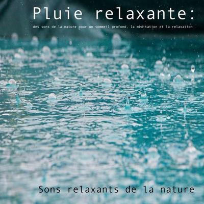 Pluie relaxante : des sons de la nature pour un sommeil profond, la méditation et la relaxation - Yella A. Deeken, Audio, 4057664533333