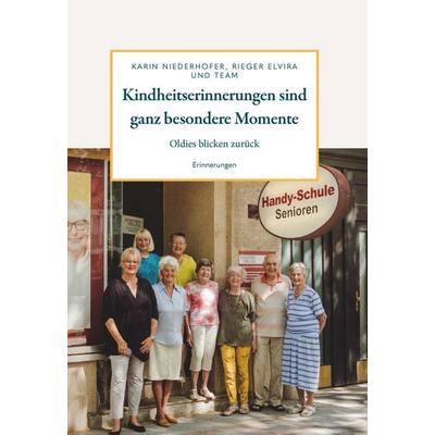 Kindheitserinnerungen sind ganz besondere Momente, Taschenbuch von Team Seniorencolleg, Buchschmiede, 978-3-99152-439-7