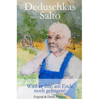 Deduschkas Salto, Taschenbuch von Denis Panfilov,Evgenij Panfilov, Epubli, 978-3-7450-2689-4