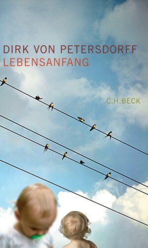 Petersdorff, Dirk von - Lebensanfang: Eine wahre Geschichte - Preis vom 09.10.2026 07:28:09 h