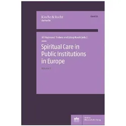 Spiritual Care in Public Institutions in Europe. Vol. 2, Fachbücher von Záboj Horák, Jirí Rajmund Tretera