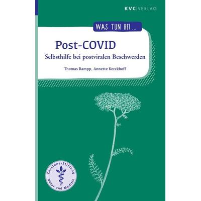 Post-COVID, Taschenbuch von Thomas Rampp,Annette Kerckhoff, Natur und Medizin Kvc Verlag, 978-3-96562-049-0