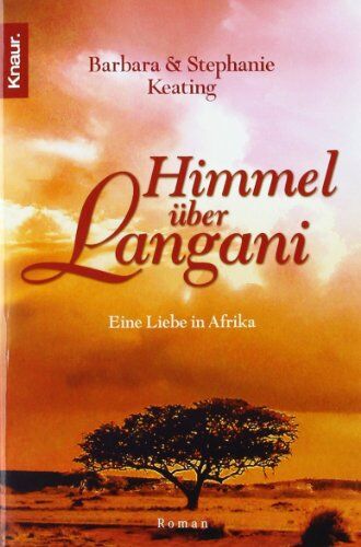 Barbara Keating - Himmel über Langani: Eine Liebe in Afrika - Preis vom 14.10.2026 23:07:16 h