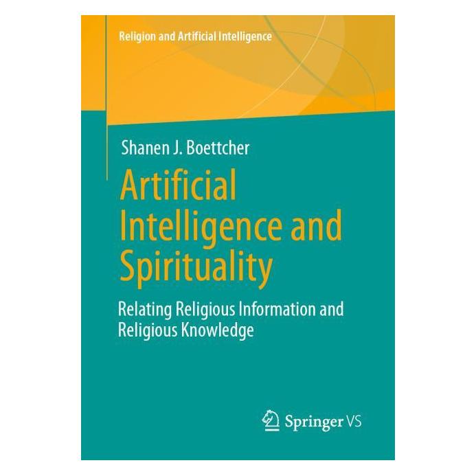Springer Artificial Intelligence and Spirituality (Englisch, Softcover, Shanen J. Boettcher) (60792364)