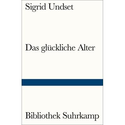 Das glückliche Alter, Taschenbuch von Sigrid Undset, Suhrkamp, 978-3-518-24208-7