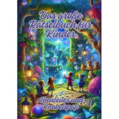 Das große Rätselbuch für Kinder, Taschenbuch von Ela ArtJoy, Tredition, 978-3-384-15968-7