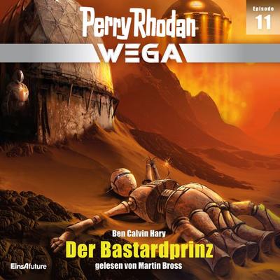Perry Rhodan Wega Episode 11: Der Bastardprinz - Ben Calvin Hary, Audio, 4066338262851
