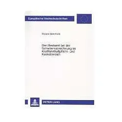 Der Restwert bei der Schadensabrechnung im Kraftfahrthaftpflicht- und Kaskobereich, Fachbücher von Roland Berchtold