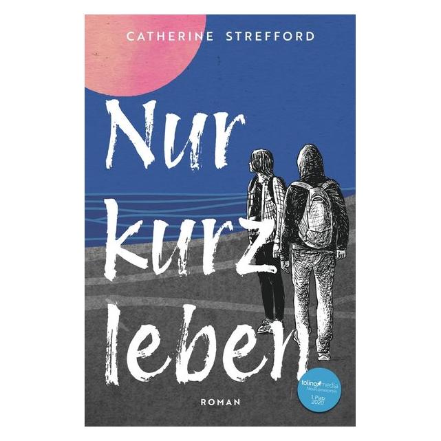 tolino Nur kurz leben (Deutsch, Softcover, Catherine Strefford) (69147899)
