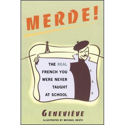 Merde!, Taschenbuch von Genevieve, Gallery Books, 978-0-684-85427-4