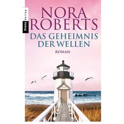 Das Geheimnis der Wellen, Taschenbuch von Nora Roberts, Diana
