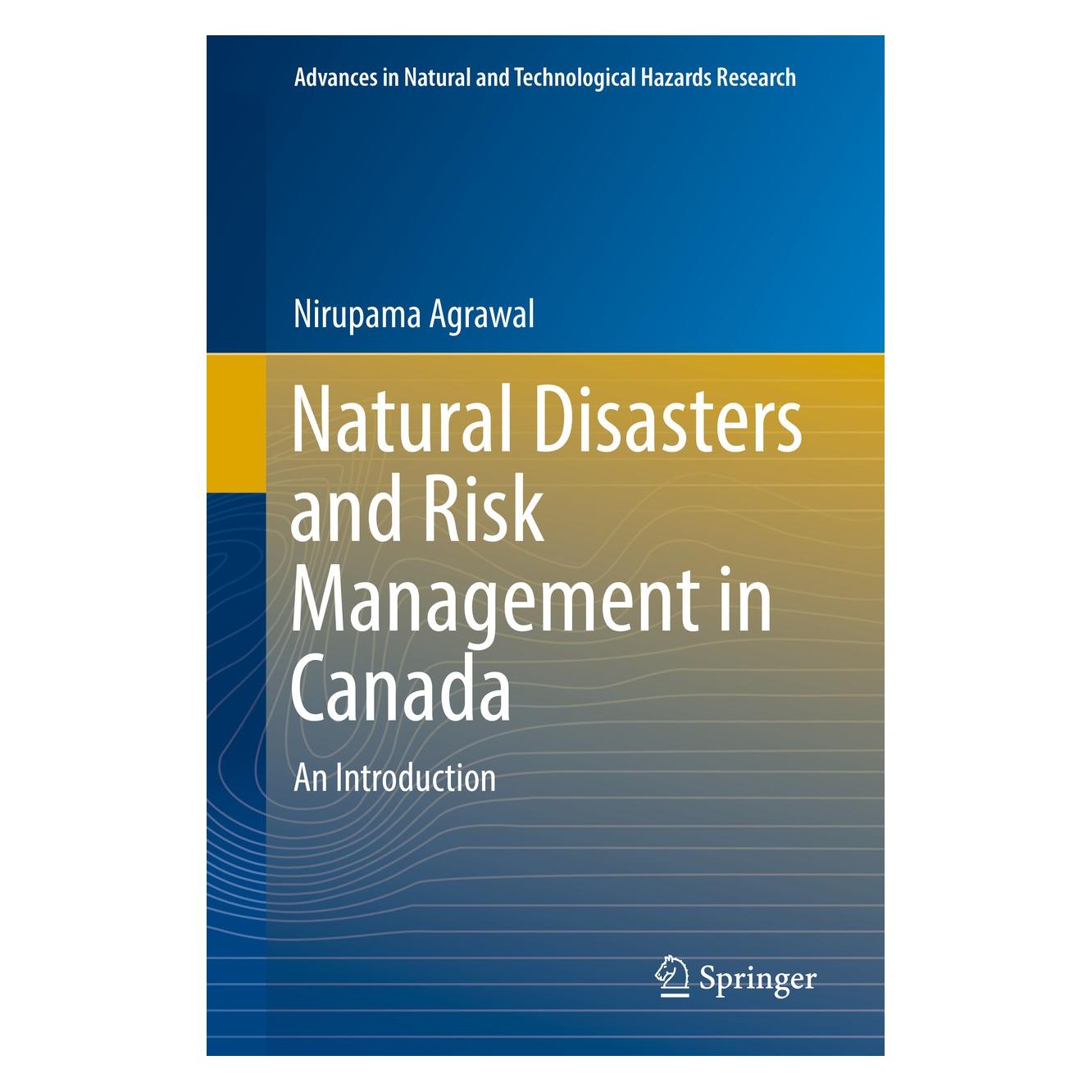 Springer Natural Disasters and Risk Management in Canada (Englisch, Hardcover, Nirupama Agrawal) (9789402412819)