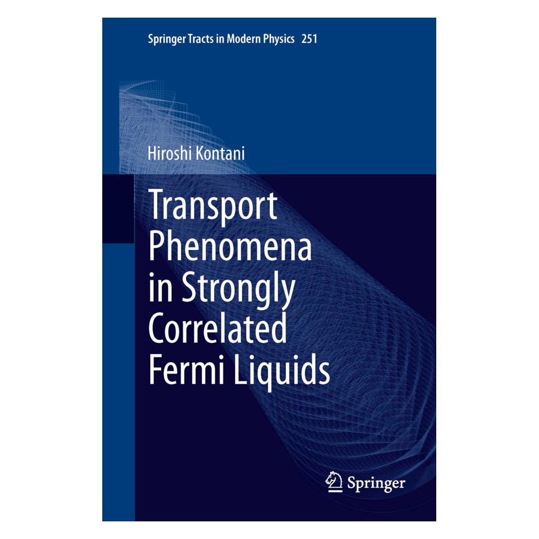 Springer Transport Phenomena in Strongly Correlated Fermi Liquids (Englisch, Softcover, Hiroshi Kontani) (55967221)