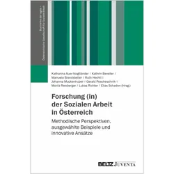 Forschung (in) der Sozialen Arbeit in Ö, Fachbücher von Katharina Auer-Voigtländer, Manuela Brandstetter, Kathrin Bereiter, Johanna Muckenhuber, Ruth Hechtl, Lukas Richter, Gerald Poscheschnik, Elias Schaden, Moritz Reisberger