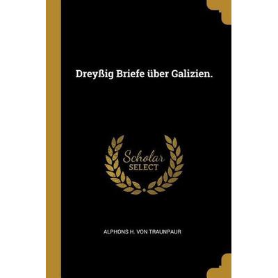 Dreyßig Briefe Über Galizien., Taschenbuch von , Creative Media Partners, LLC, 978-0-341-31422-6