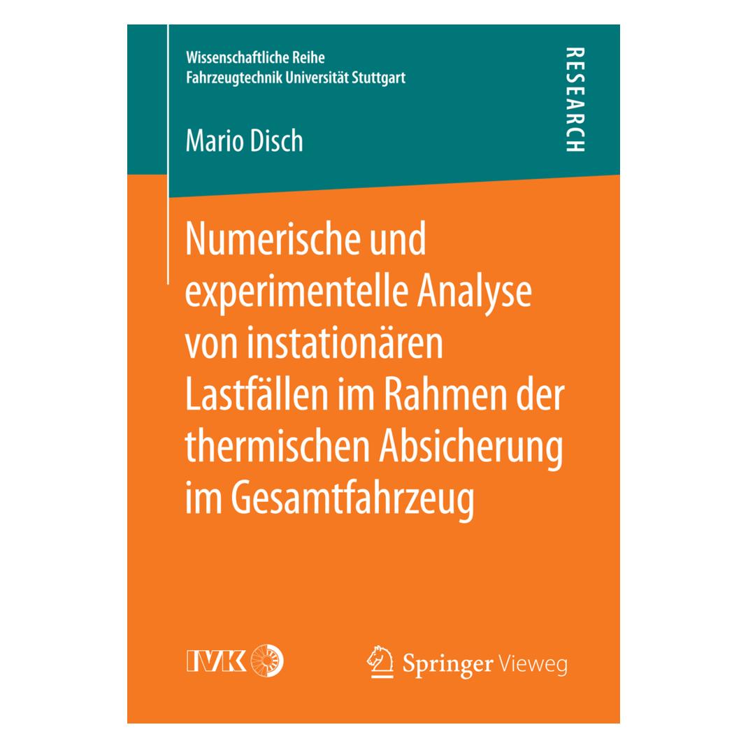 Springer Numerische und experimentelle Analyse von instationären Lastfällen im Rahmen der thermischen Absiche (Deutsch, Softcover, Mario Disch) (55805488)