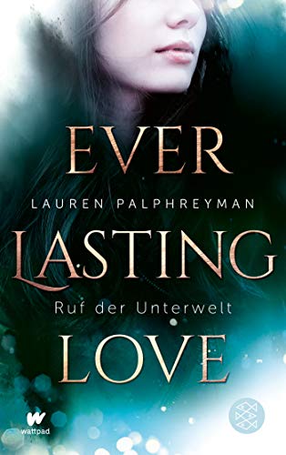Lauren Palphreyman - Everlasting Love - Ruf der Unterwelt - Preis vom 10.10.2026 11:48:34 h