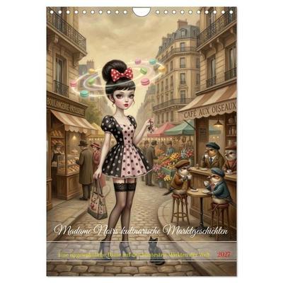 Madame Noirs kulinarische Marktgeschichten (Wandkalender 2027 DIN A4 hoch), CALVENDO Monatskalender