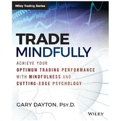 Trade Mindfully, Ratgeber von Gary Dayton