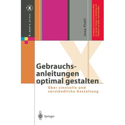 Gebrauchsanleitungen optimal gestalten, Taschenbuch von Jona Piehl, Springer Berlin, 978-3-540-42619-6